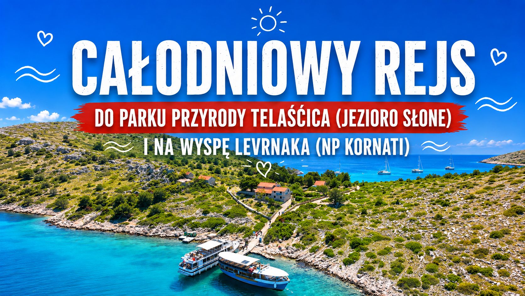 Rejs statkiem wycieczkowym do PP Telašćica (słone jezioro) i wyspę Levrnaka (PN Kornati) - wypłynięcie z Zadaru i Bibinje